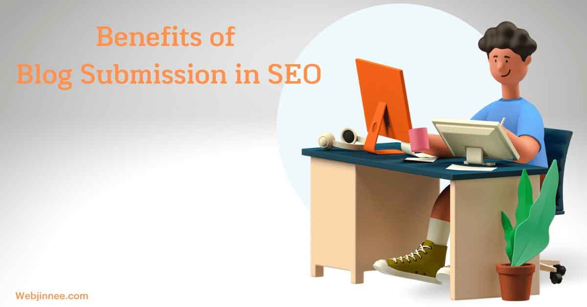 benefits-of-blog-submisison-in-seo