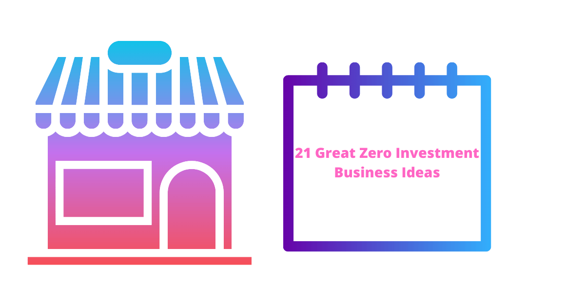 great-zero-investment-business-ideas