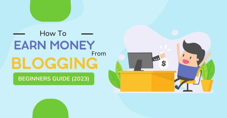How to earn money from blogging in 2023
