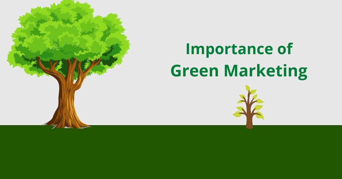 Importance of Green Marketing