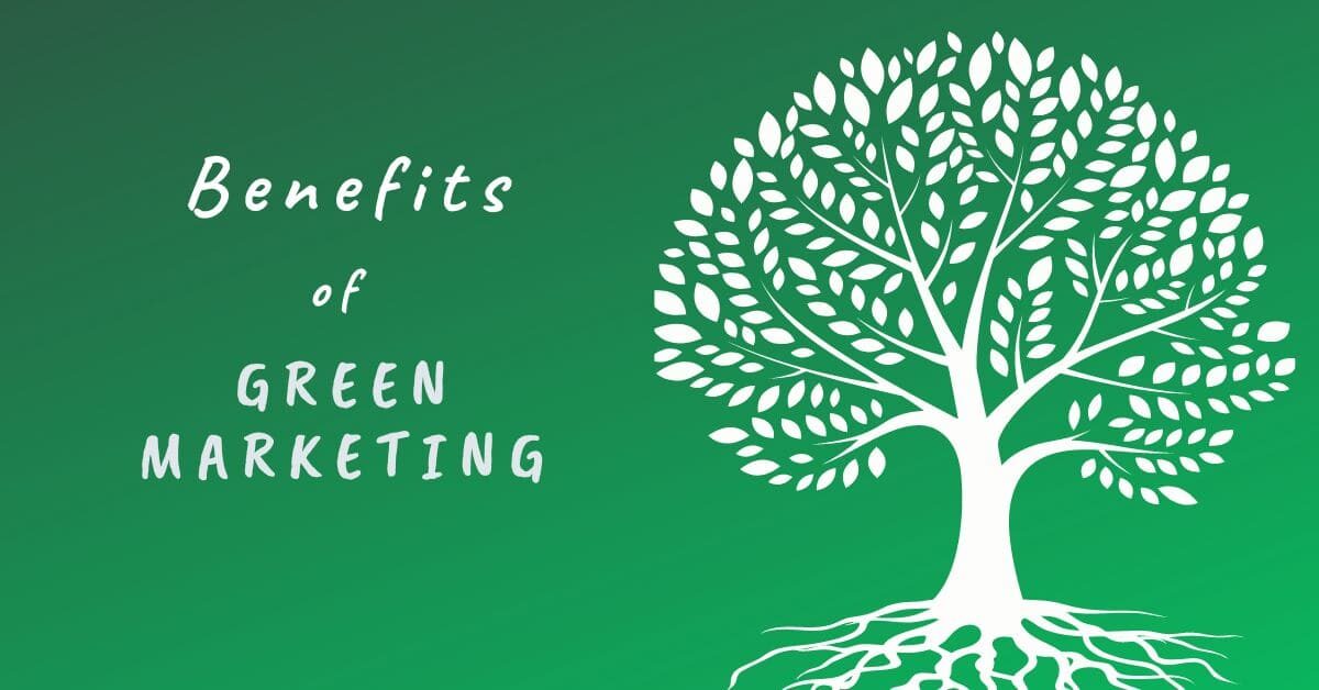 benefits of green marketing
