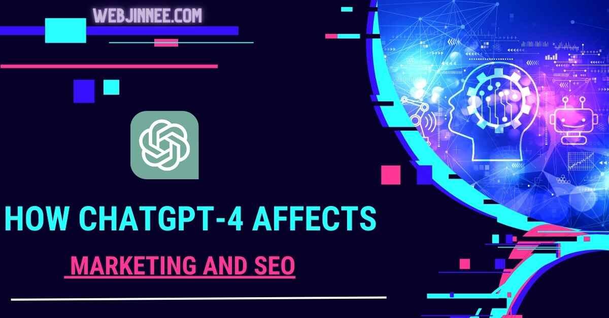 How-ChatGPT-4-Affects-marketing-and-SEO