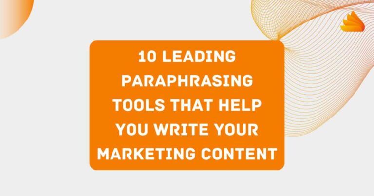 10 Best Paraphrasing tools to Polish the Quality of Marketing Content (1)
