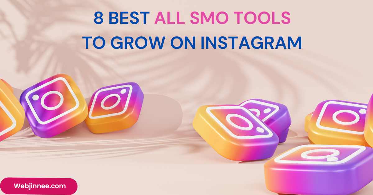8 Best All SMO Tools To Grow on Instagram for Free