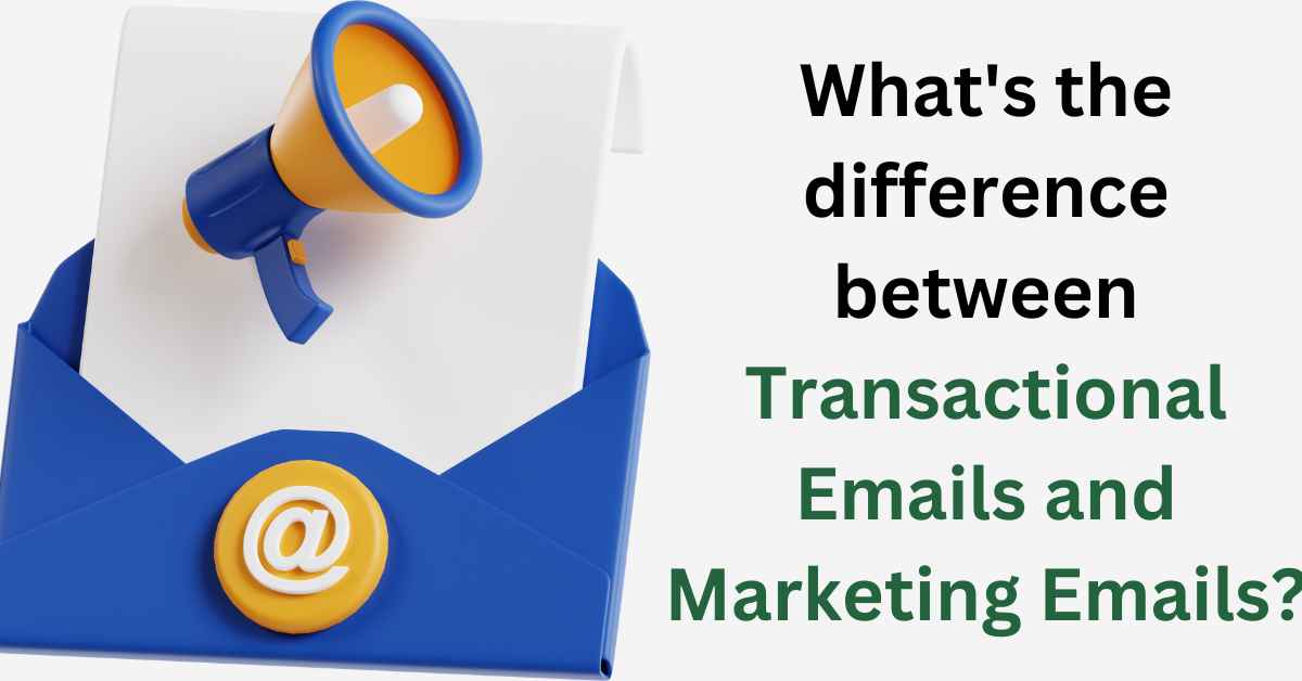 What's the difference between Transactional Emails and Marketing Emails