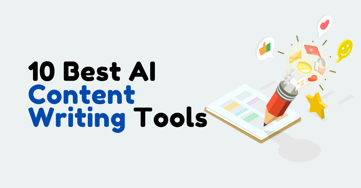 10 Best AI Content Writing Tools