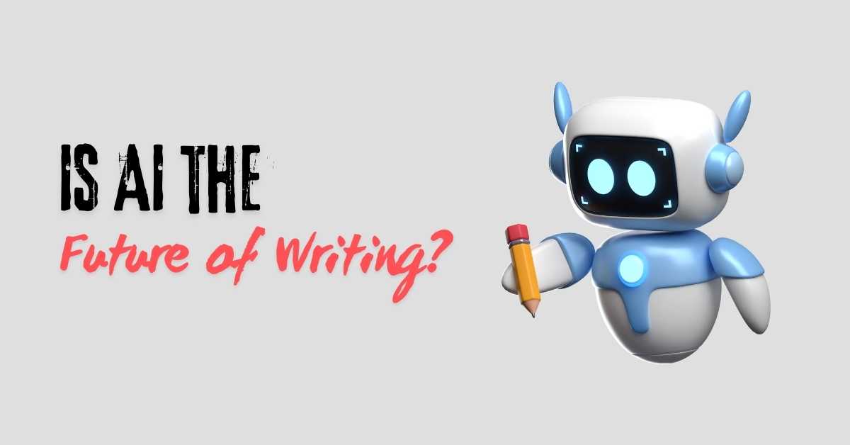 Is AI the Future of Writing