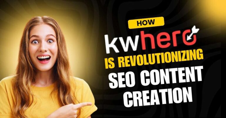 How KWhero is Revolutionizing SEO Content Creation