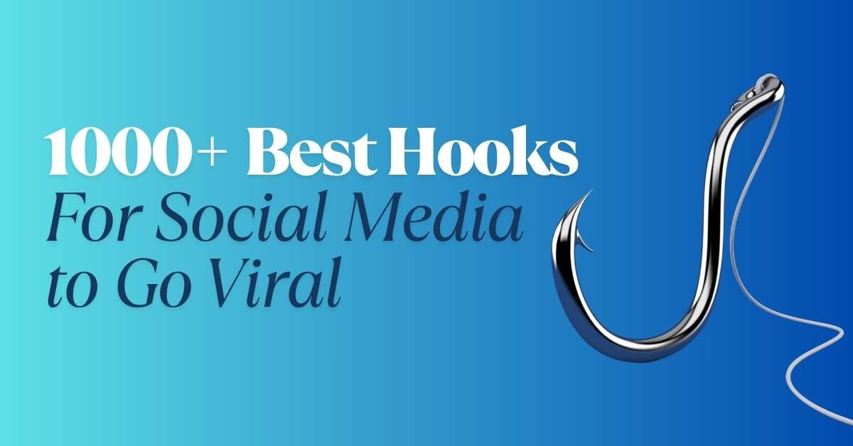 1000+ Best Social Media Hooks To Go Viral Online (Download) - Webjinnee