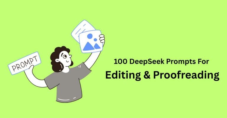 100 deepseek prompts for editing & proofreading enhance writing